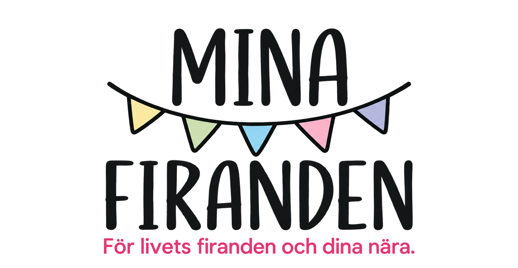 Mina firanden – för livets firanden och dina nära.